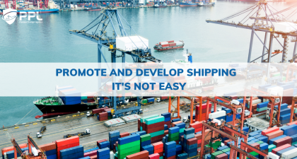 Promote and develop shipping - It is not easy